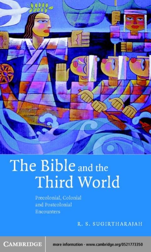 Bible and the Third World Precolonial, Colonial and Postcolonial Encounters N/A 9780511034657 Front Cover