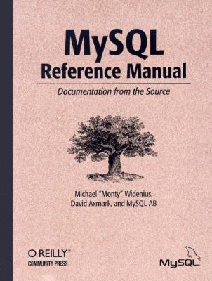 MySQL Reference Manual Documentation from the Source  2001 9780596002657 Front Cover