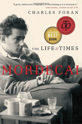 Mordecai The Life and Times  2010 9780676979657 Front Cover