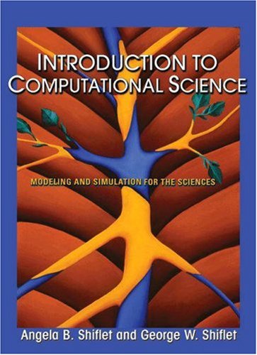 Introduction to Computational Science Modeling and Simulation for the Sciences  2006 9780691125657 Front Cover