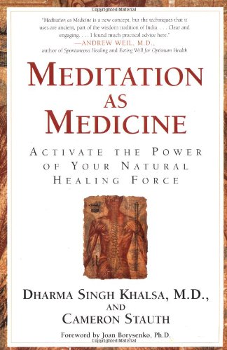 Meditation As Medicine Activate the Power of Your Natural Healing Force  2002 9780743400657 Front Cover