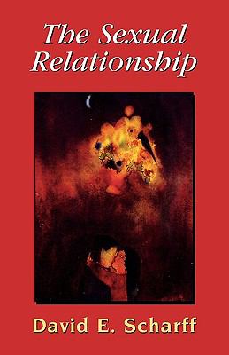Sexual Relationship An Object Relations View of Sex and the Family N/A 9780765701657 Front Cover