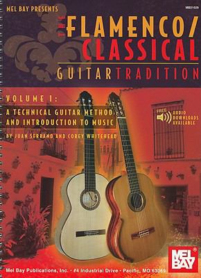 Flamenco Classical Guitar Tradition A Technical Guitar Method and Introduction to Music  2008 9780786674657 Front Cover
