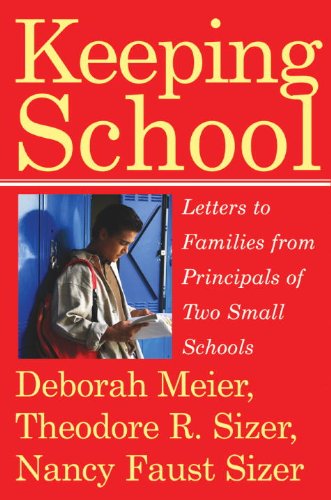 Keeping School Letters to Families from Principals of Two Small Schools  2005 9780807032657 Front Cover