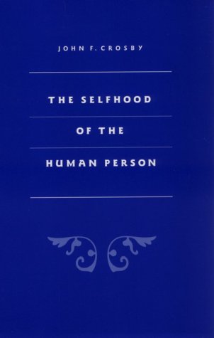 Selfhood of the Human Person   1996 9780813208657 Front Cover