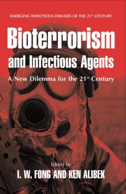 Bioterrorism and Infectious Agents A New Dilemma for the 21st Century  2009 9781441912657 Front Cover