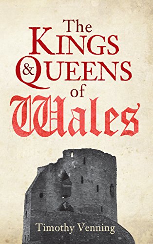 Kings and Queens of Wales   2015 9781445646657 Front Cover