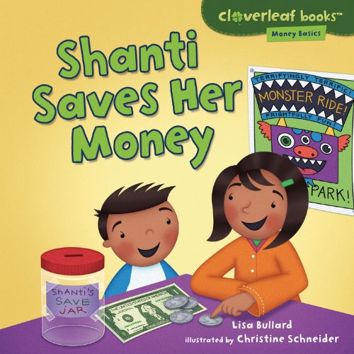 Shanti Saves Her Money:   2013 9781467707657 Front Cover
