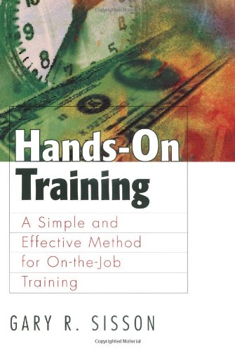 Hands-On Training A Simple and Effective Method for on-The-Job Training  2001 9781576751657 Front Cover