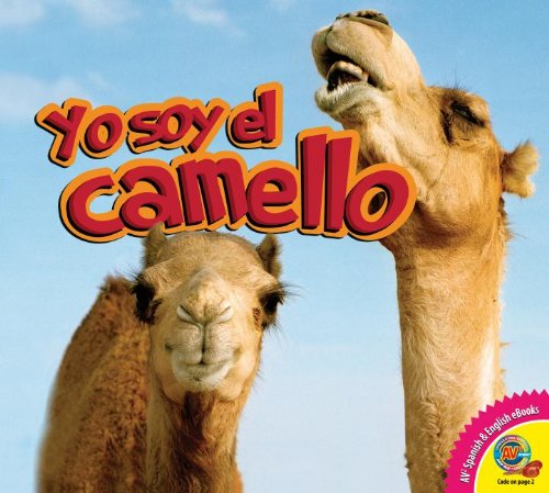 Yo soy el camello: Camel  2013 9781621275657 Front Cover