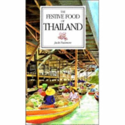 Festive Food of Thailand   1992 9781856260657 Front Cover