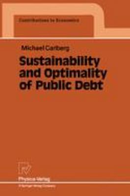 Sustainability and Optimality of Public Debt   1995 9783642469657 Front Cover