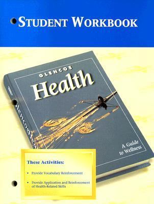 Health A Guide to Wellness 6th 1999 (Workbook) 9780026515658 Front Cover