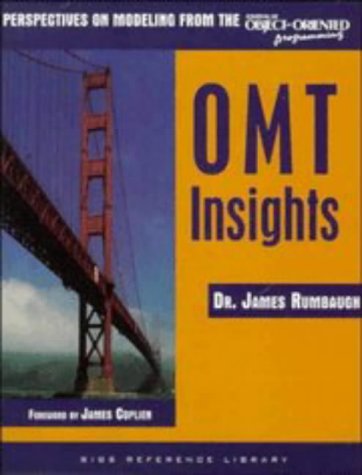 OMT Insights Perspective on Modeling from the Journal of Object-Oriented Programming  1996 9780138469658 Front Cover