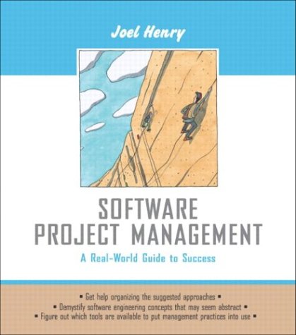 Software Project Management A Real-World Guide to Success  2004 9780201758658 Front Cover