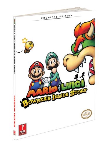 Mario and Luigi: Bowser's Inside Story Prima Official Game Guide N/A 9780307465658 Front Cover