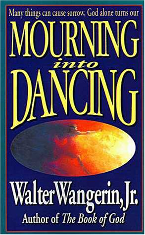 Mourning into Dancing   1996 9780310207658 Front Cover