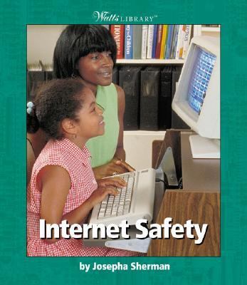 Internet Safety   2003 9780531121658 Front Cover