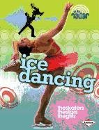 Ice Dancing   2012 9780761377658 Front Cover