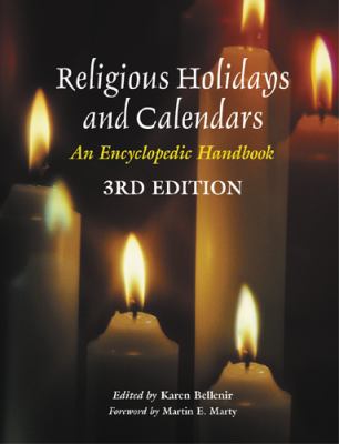 Religious Holidays and Calendars An Encyclopedic Handbook 3rd 2004 (Revised) 9780780806658 Front Cover