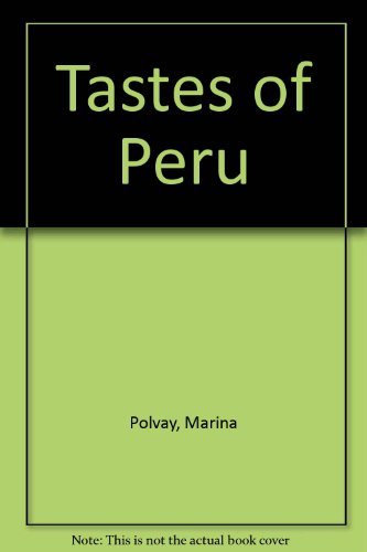 Tastes of Peru   2003 9780781809658 Front Cover