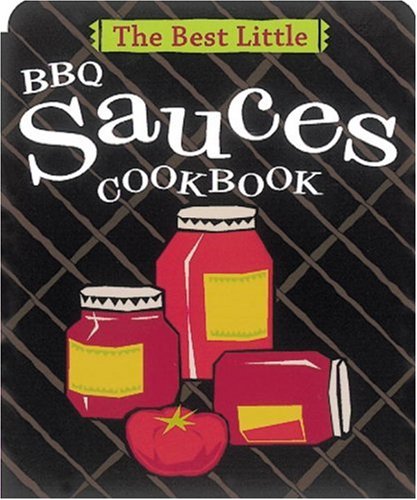 Best Little BBQ Sauces Cookbook   2000 9780890879658 Front Cover