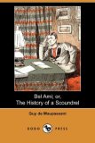 Bel Ami; or, the History of a Scoundrel  N/A 9781406592658 Front Cover