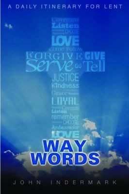 Way Words A Daily Itinerary for Lent  2011 9781426730658 Front Cover