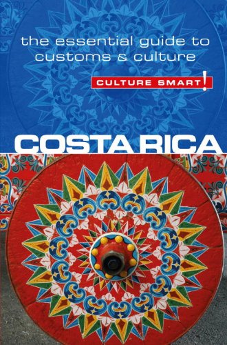 Costa Rica - Culture Smart! The Essential Guide to Customs and Culture 2nd 2012 (Revised) 9781857336658 Front Cover
