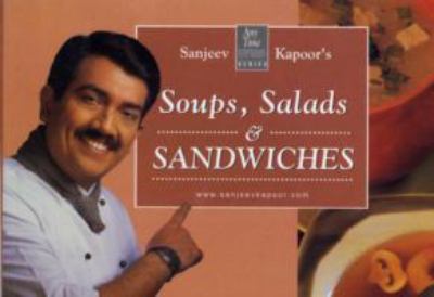 Soups, Salads and Sandwiches (Any Time Temptations Series) N/A 9788179910658 Front Cover