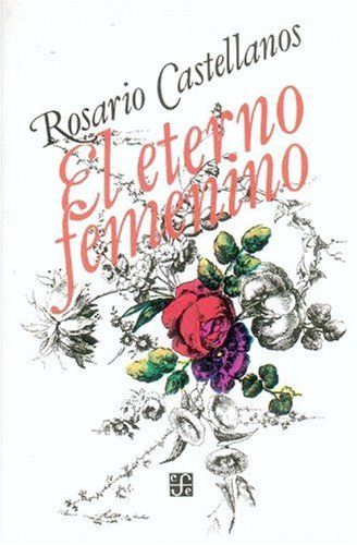 Eterno Femenino : Farsa  1975 9789681609658 Front Cover