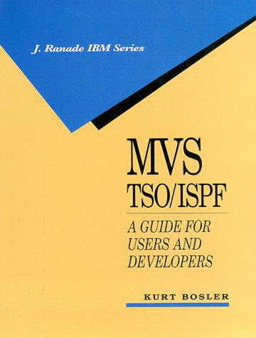 MVS TSO/ISPF A Guide for Users and Developers N/A 9780070065659 Front Cover