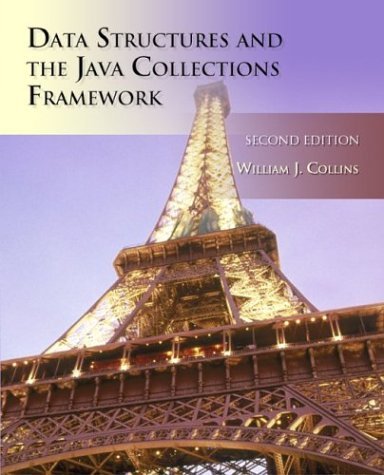 Data Structures and the Java Collections Framework  2nd 2005 (Revised) 9780073022659 Front Cover