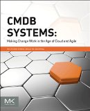 CMDB Systems Making Change Work in the Age of Cloud and Agile  2015 9780128012659 Front Cover