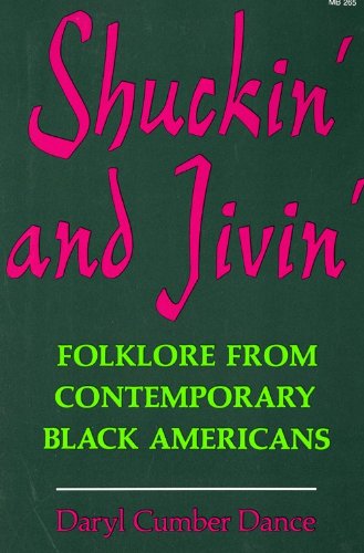 Shuckin' and Jivin' Folklore from Contemporary Black Americans  1978 9780253202659 Front Cover