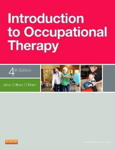 Introduction to Occupational Therapy  4th 2012 9780323084659 Front Cover
