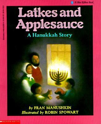Latkes and Applesauce A Hanukkah Story N/A 9780590422659 Front Cover