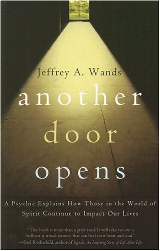 Another Door Opens A Psychic Explains How Those in the World of Spirit Continue to Impact Our Lives N/A 9780743279659 Front Cover