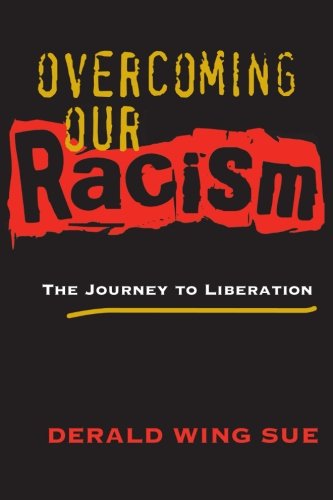 Overcoming Our Racism The Journey to Liberation  2003 9781118533659 Front Cover