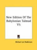 New Edition of the Babylonian Talmud V5  N/A 9781432657659 Front Cover