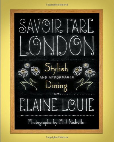 London Stylish and Affordable Dining  2009 9781892145659 Front Cover