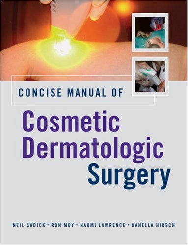 Concise Manual of Cosmetic Dermatologic Surgery   2008 9780071453660 Front Cover