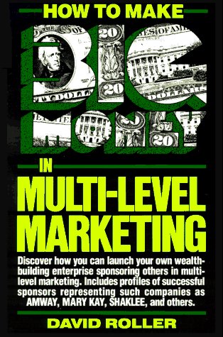 How to Make Big Money in Multi-Level Marketing  1989 9780134178660 Front Cover