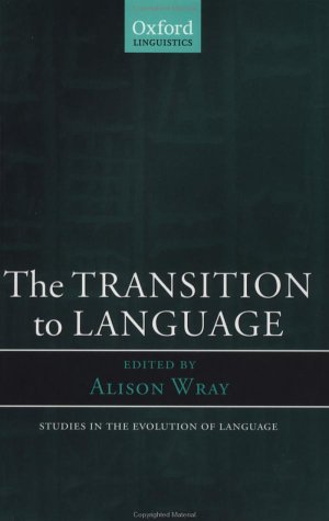 Transition to Language   2002 9780199250660 Front Cover