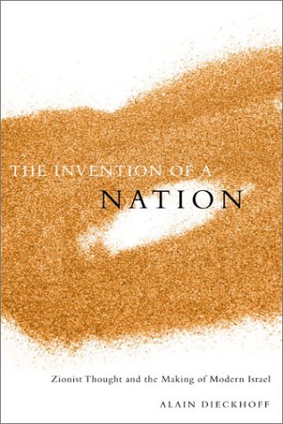 Invention of a Nation Zionist Thought and the Making of Modern Israel  2002 9780231127660 Front Cover