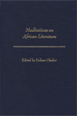 Meditations on African Literature   2001 9780313298660 Front Cover