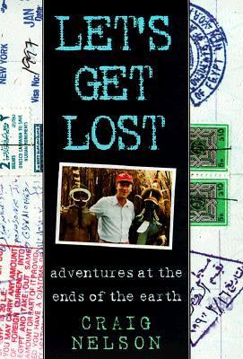 Let's Get Lost Adventures in the Great Wide Open N/A 9780446523660 Front Cover