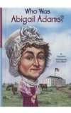 Who Was Abigail Adams?  N/A 9780606341660 Front Cover