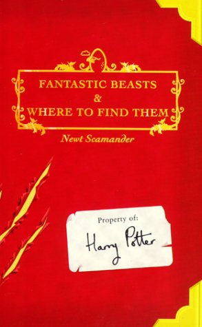 Fantastic Beast & Where To Find Them N/A 9780747554660 Front Cover