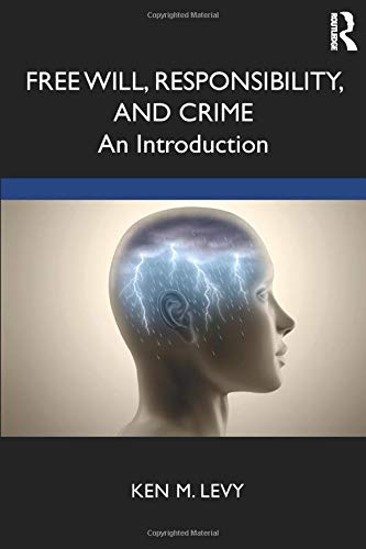 Free Will Responsibility and Crime   2019 9780815369660 Front Cover